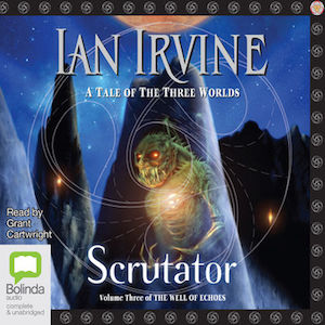 Excerpt: Scrutator audiobook by Ian Irvine